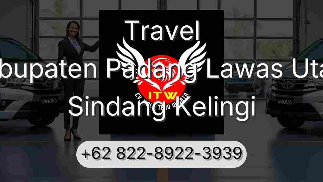 Travel Kabupaten Padang Lawas Utara Sindang Kelingi