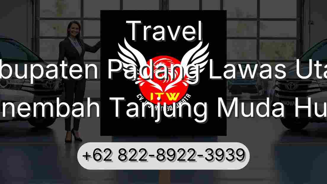 Travel Kabupaten Padang Lawas Utara Sinembah Tanjung Muda Hulu