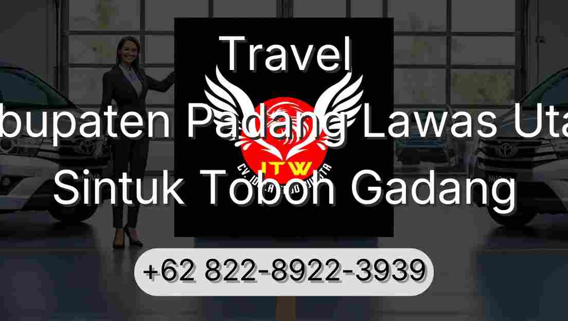 Travel Kabupaten Padang Lawas Utara Sintuk Toboh Gadang