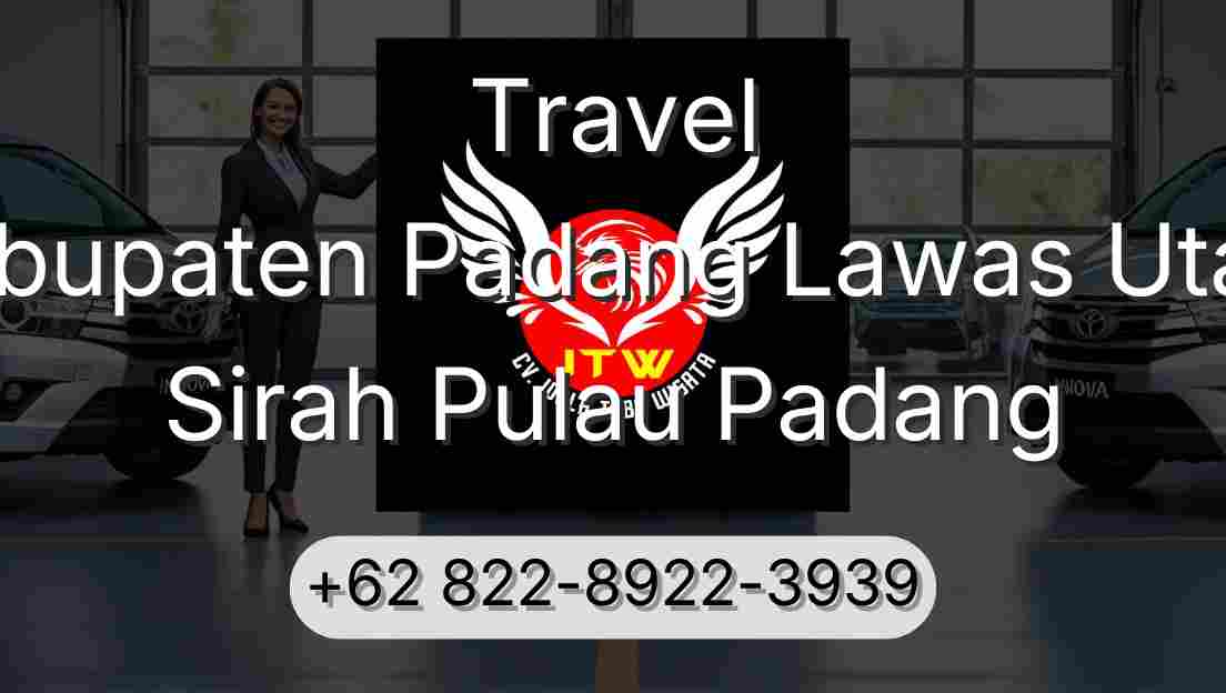 Travel Kabupaten Padang Lawas Utara Sirah Pulau Padang