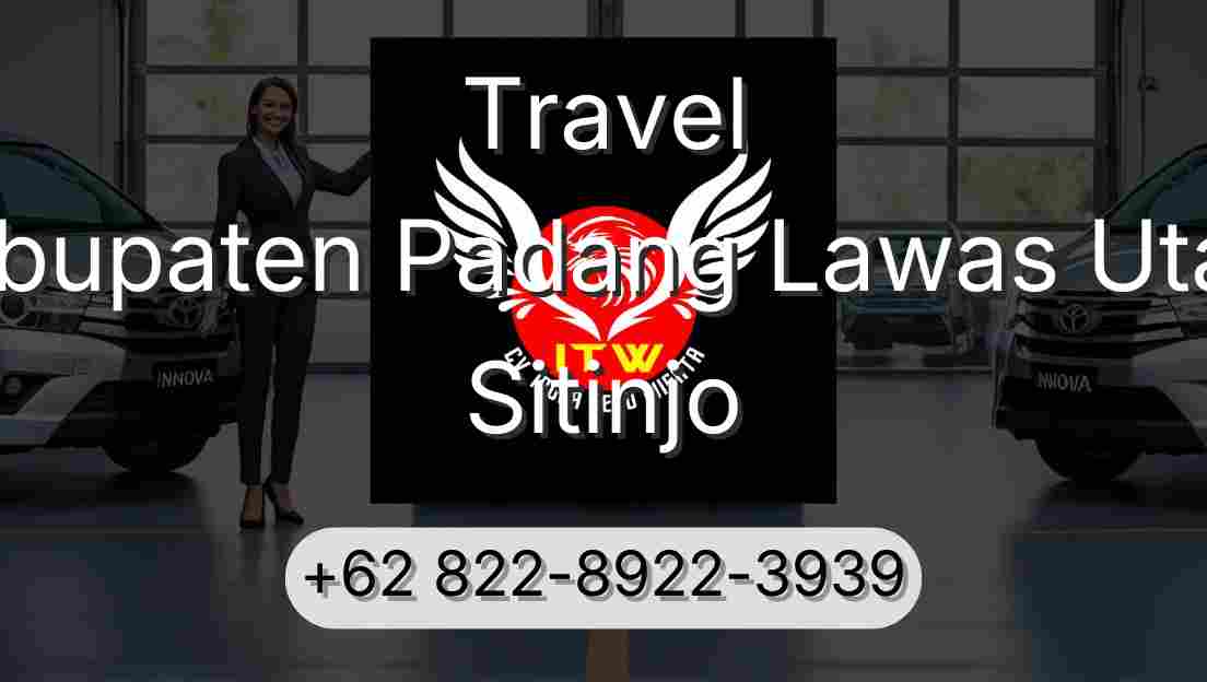 Travel Kabupaten Padang Lawas Utara Sitinjo