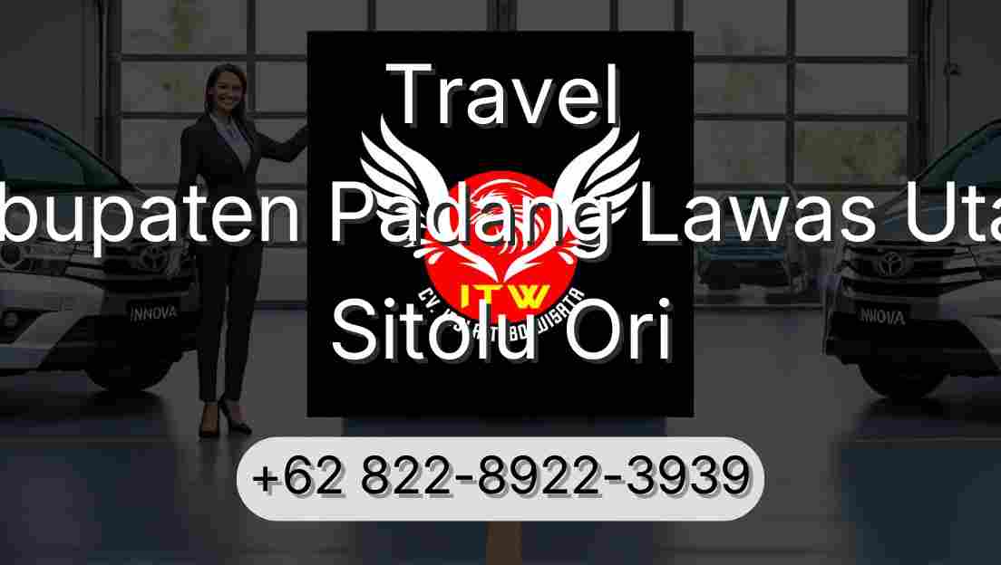 Travel Kabupaten Padang Lawas Utara Sitolu Ori