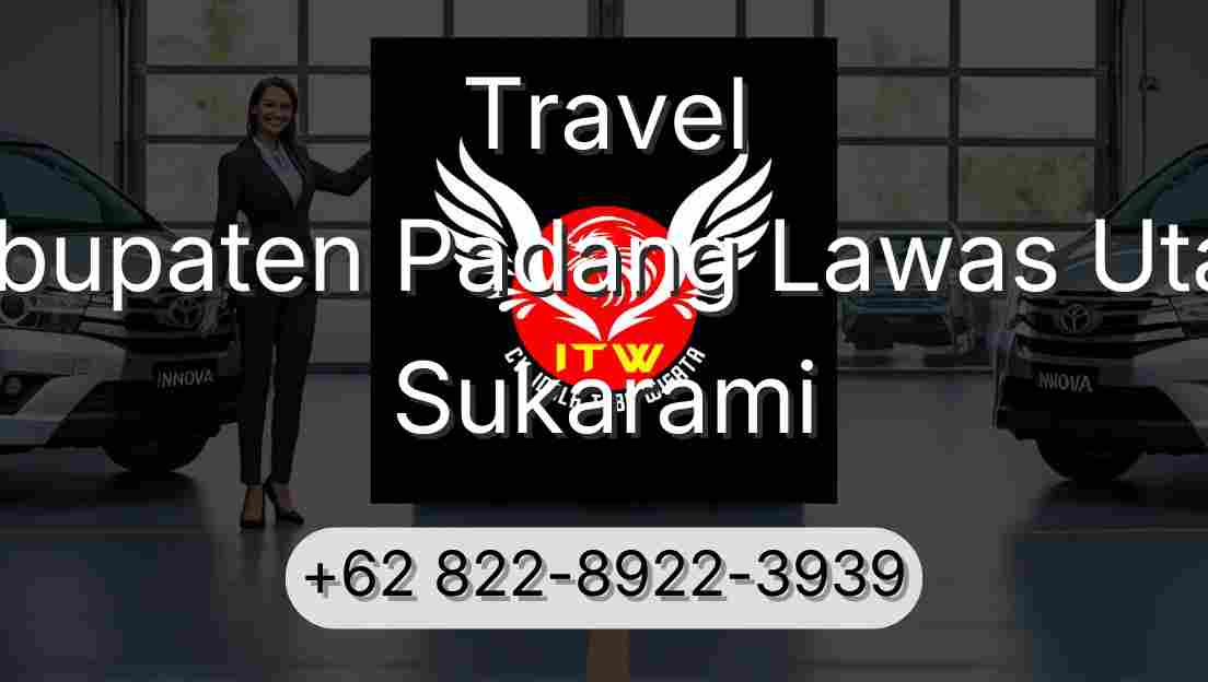 Travel Kabupaten Padang Lawas Utara Sukarami