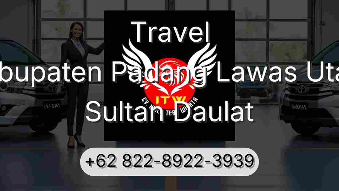 Travel Kabupaten Padang Lawas Utara Sultan Daulat