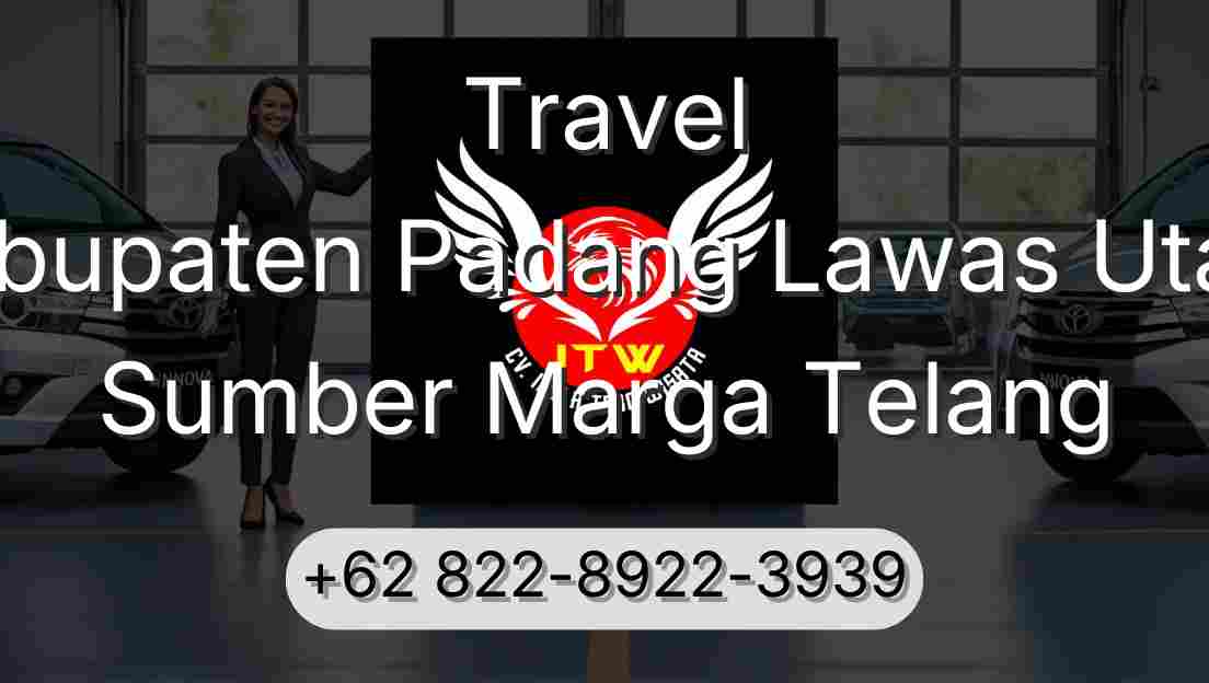 Travel Kabupaten Padang Lawas Utara Sumber Marga Telang