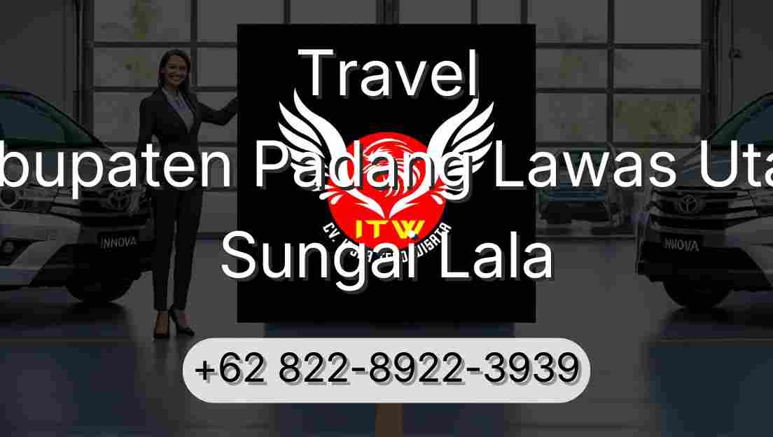 Travel Kabupaten Padang Lawas Utara Sungai Lala