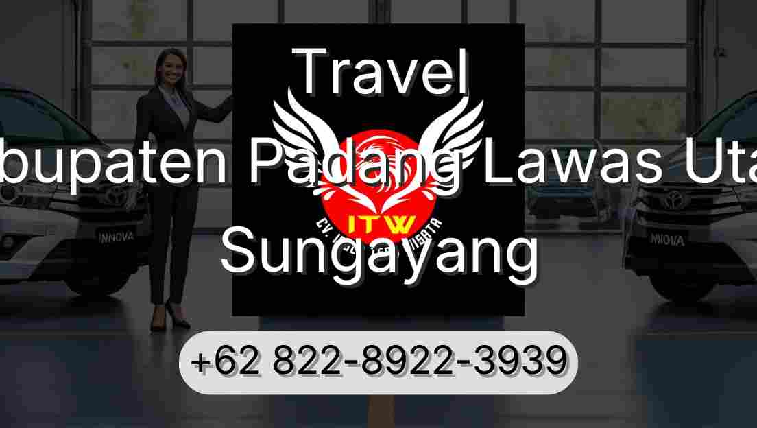 Travel Kabupaten Padang Lawas Utara Sungayang