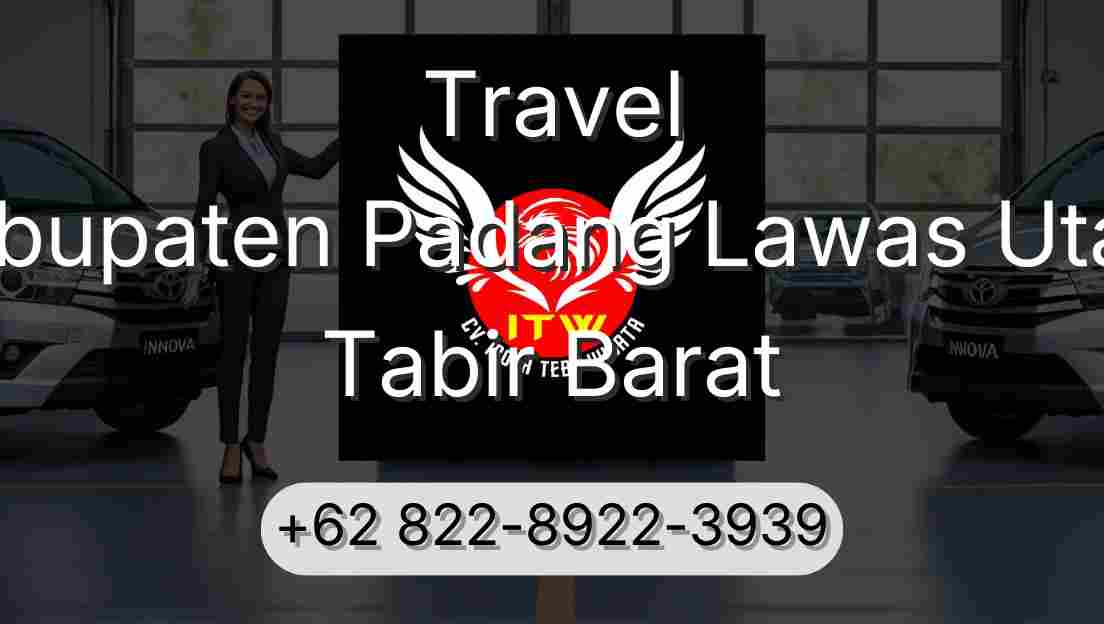 Travel Kabupaten Padang Lawas Utara Tabir Barat