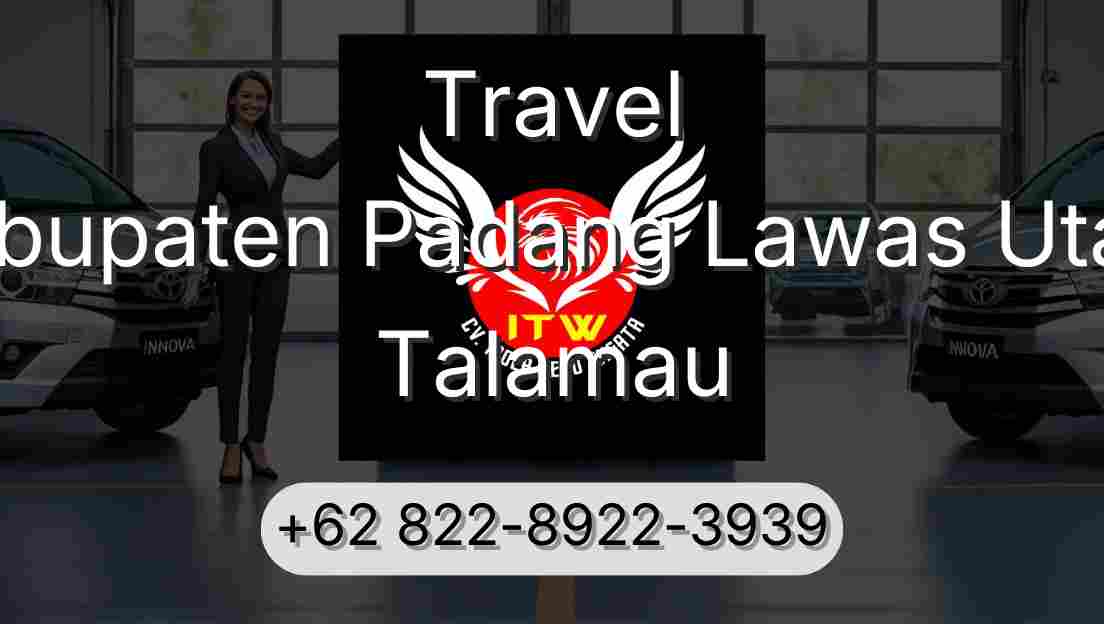 Travel Kabupaten Padang Lawas Utara Talamau