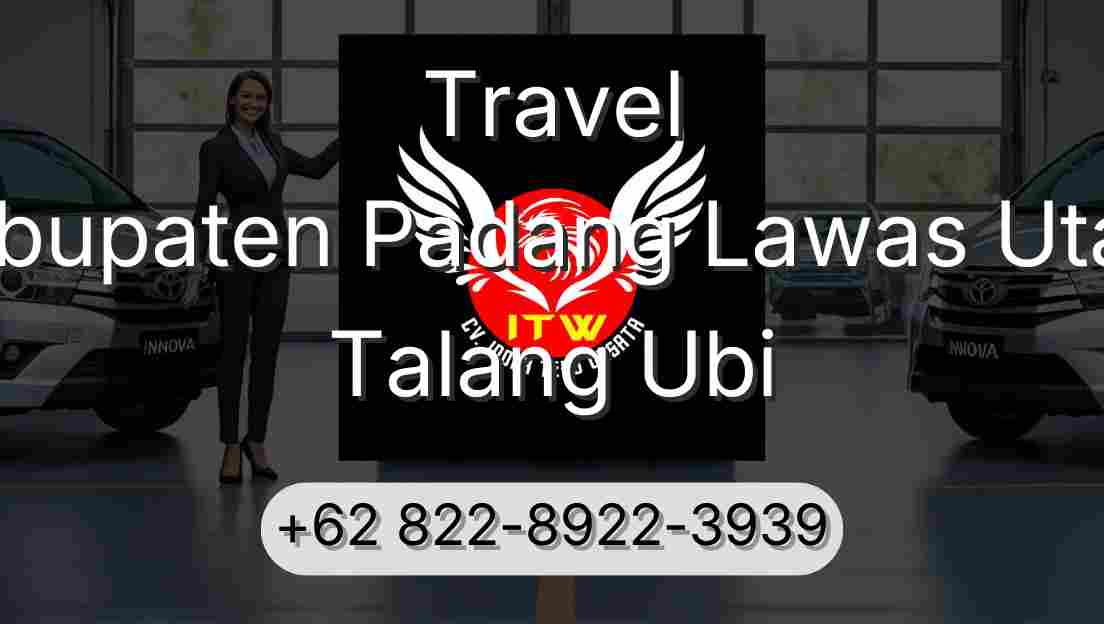 Travel Kabupaten Padang Lawas Utara Talang Ubi