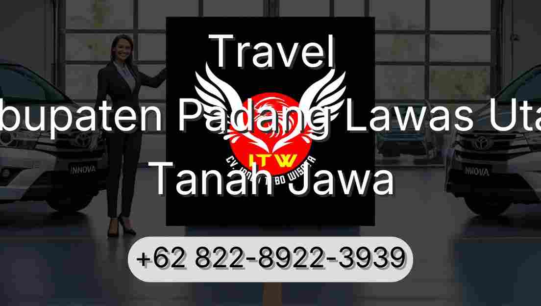 Travel Kabupaten Padang Lawas Utara Tanah Jawa