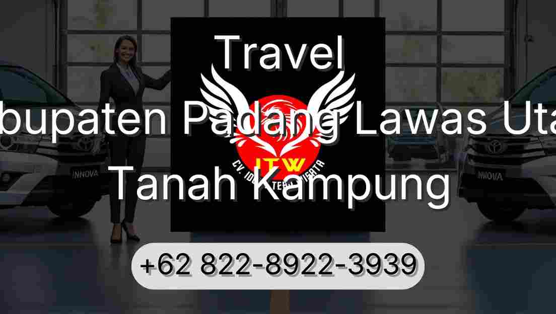 Travel Kabupaten Padang Lawas Utara Tanah Kampung
