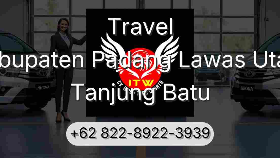 Travel Kabupaten Padang Lawas Utara Tanjung Batu