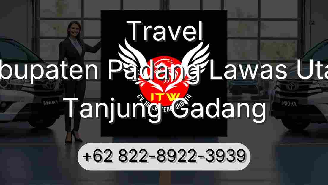 Travel Kabupaten Padang Lawas Utara Tanjung Gadang