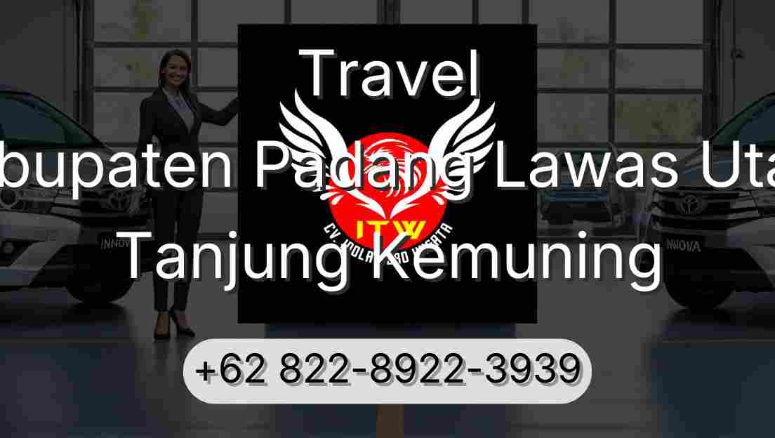 Travel Kabupaten Padang Lawas Utara Tanjung Kemuning
