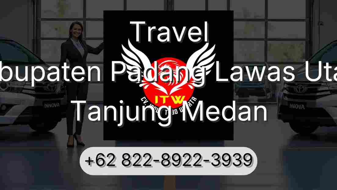 Travel Kabupaten Padang Lawas Utara Tanjung Medan