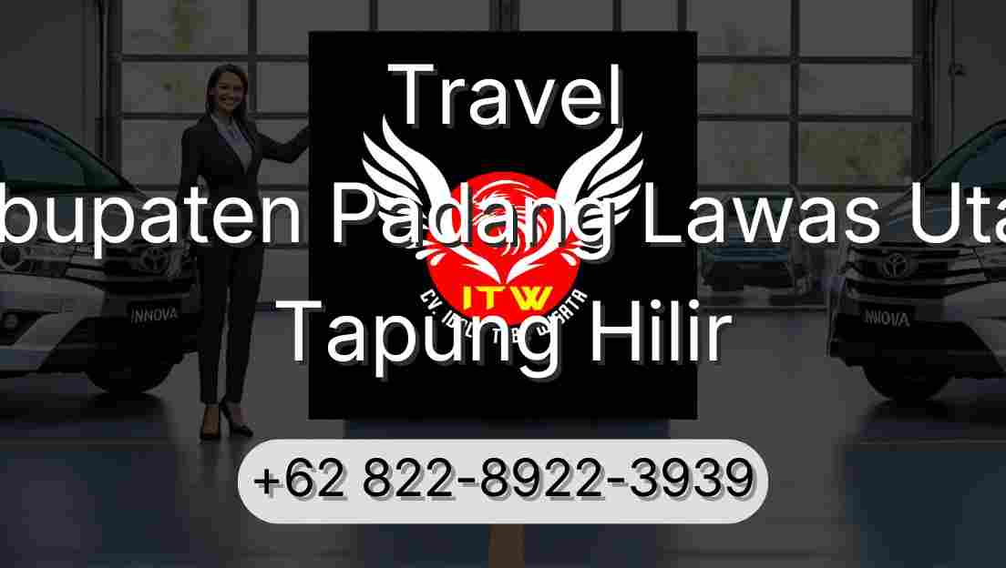 Travel Kabupaten Padang Lawas Utara Tapung Hilir