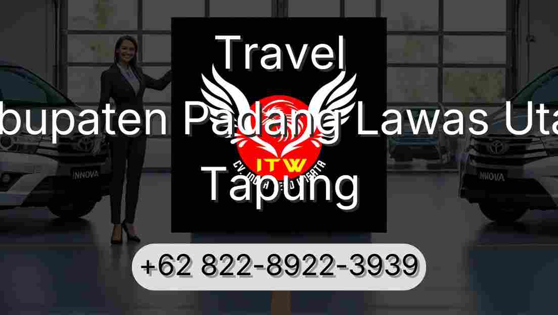 Travel Kabupaten Padang Lawas Utara Tapung
