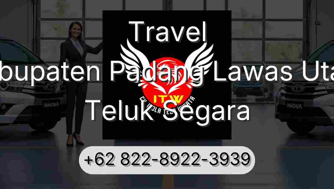 Travel Kabupaten Padang Lawas Utara Teluk Segara