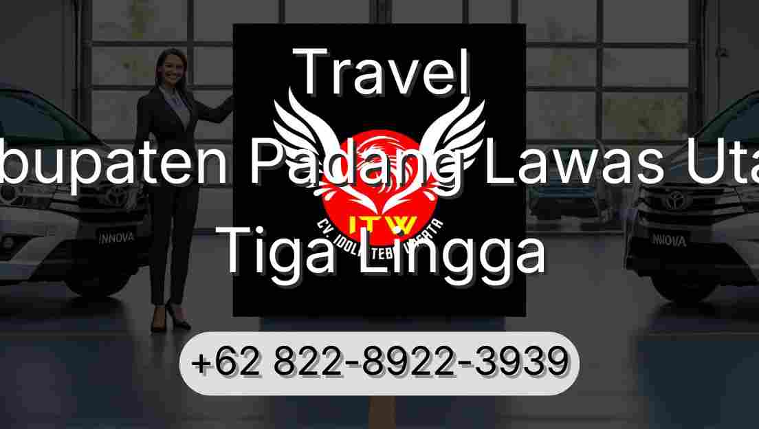 Travel Kabupaten Padang Lawas Utara Tiga Lingga