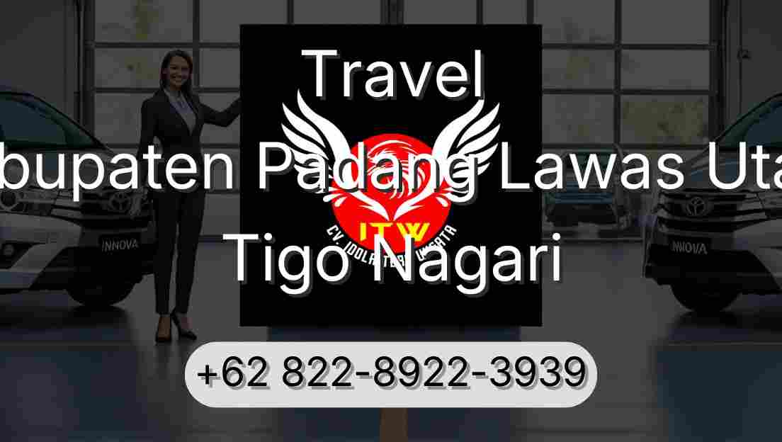 Travel Kabupaten Padang Lawas Utara Tigo Nagari