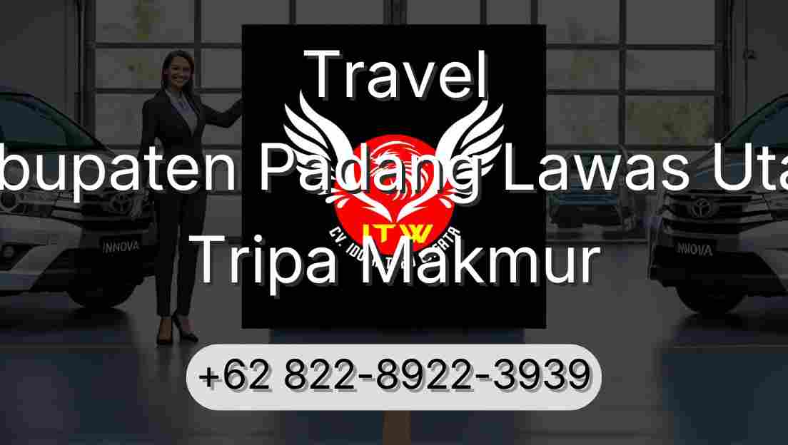 Travel Kabupaten Padang Lawas Utara Tripa Makmur