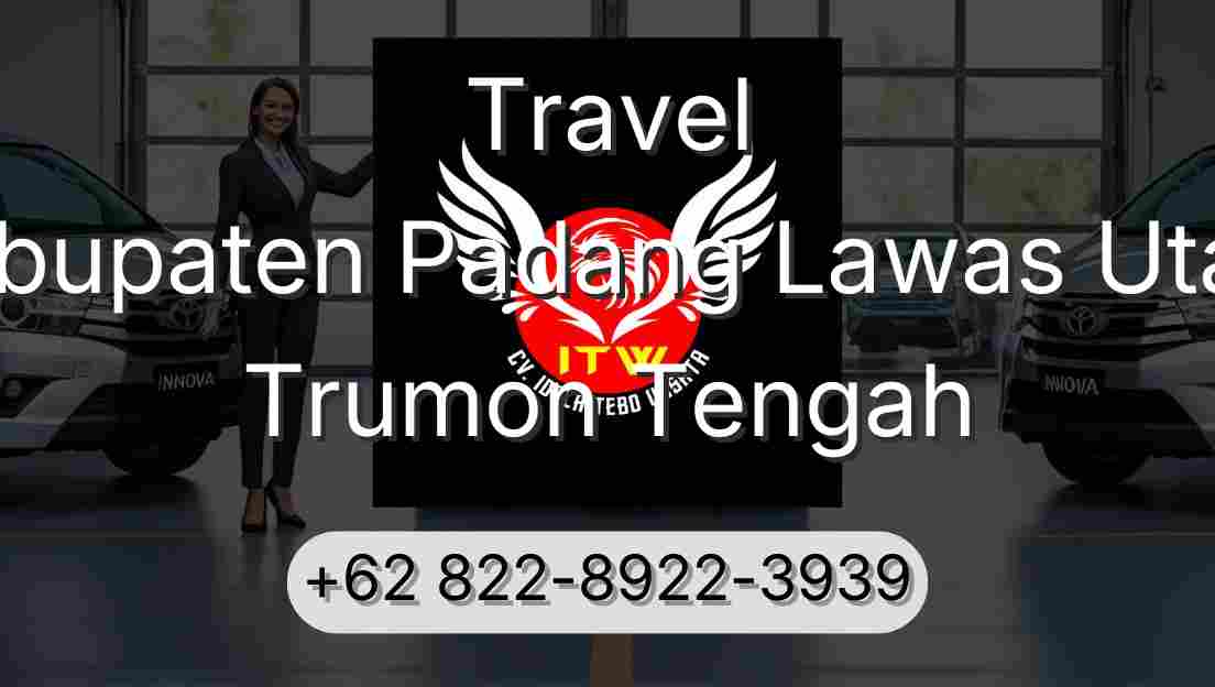 Travel Kabupaten Padang Lawas Utara Trumon Tengah