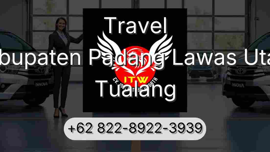 Travel Kabupaten Padang Lawas Utara Tualang
