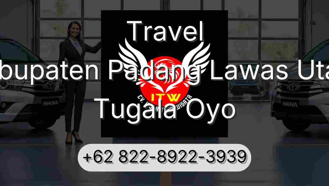 Travel Kabupaten Padang Lawas Utara Tugala Oyo