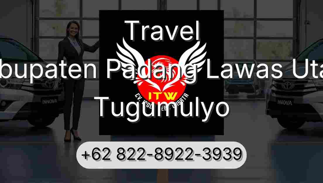 Travel Kabupaten Padang Lawas Utara Tugumulyo