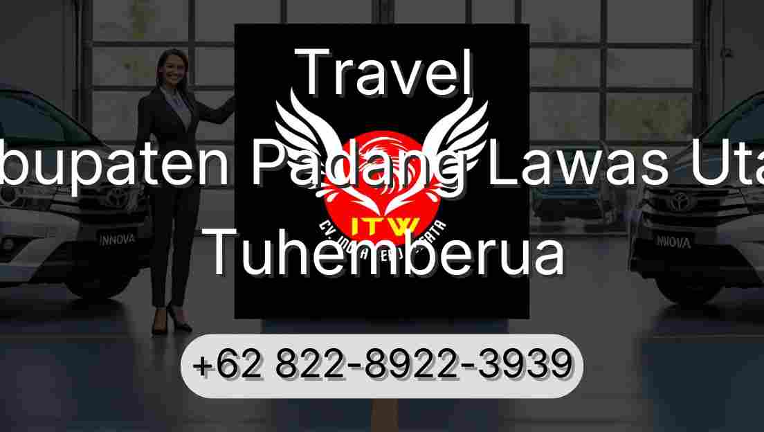 Travel Kabupaten Padang Lawas Utara Tuhemberua