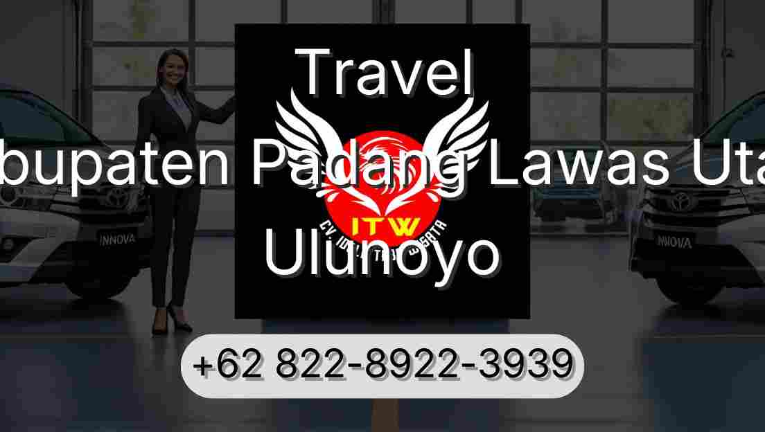 Travel Kabupaten Padang Lawas Utara Ulunoyo