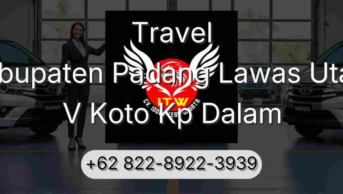 Travel Kabupaten Padang Lawas Utara V Koto Kp Dalam