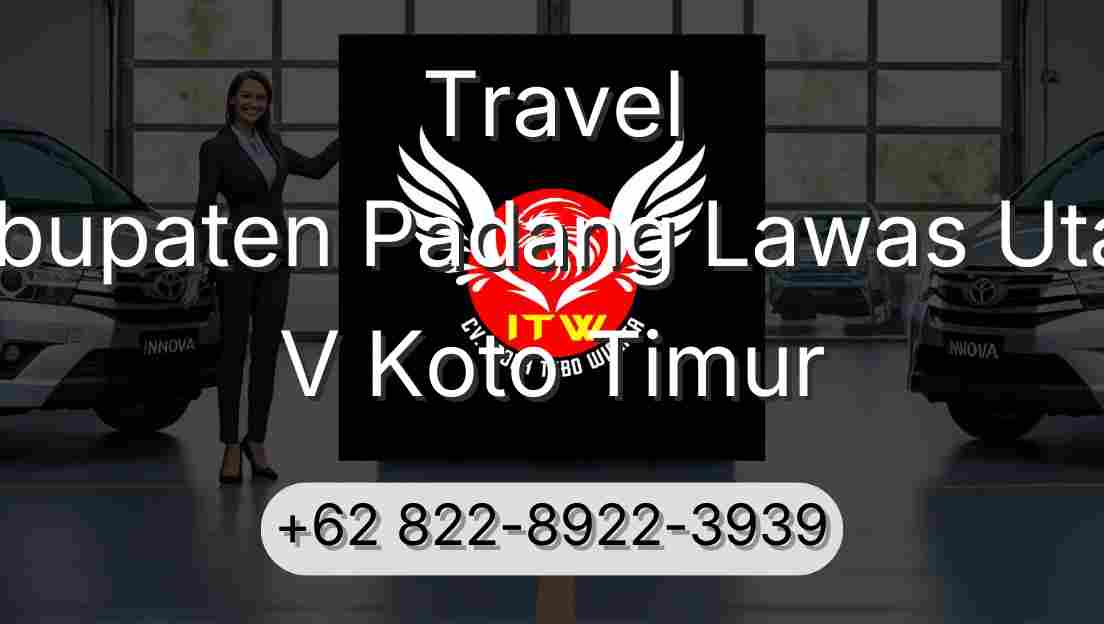 Travel Kabupaten Padang Lawas Utara V Koto Timur