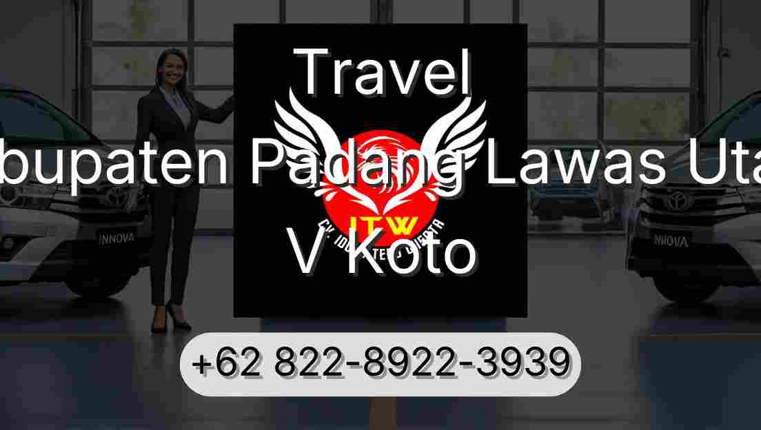 Travel Kabupaten Padang Lawas Utara V Koto