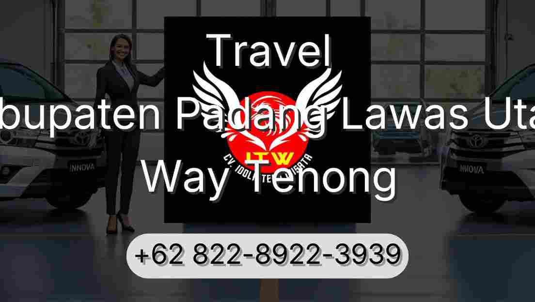 Travel Kabupaten Padang Lawas Utara Way Tenong