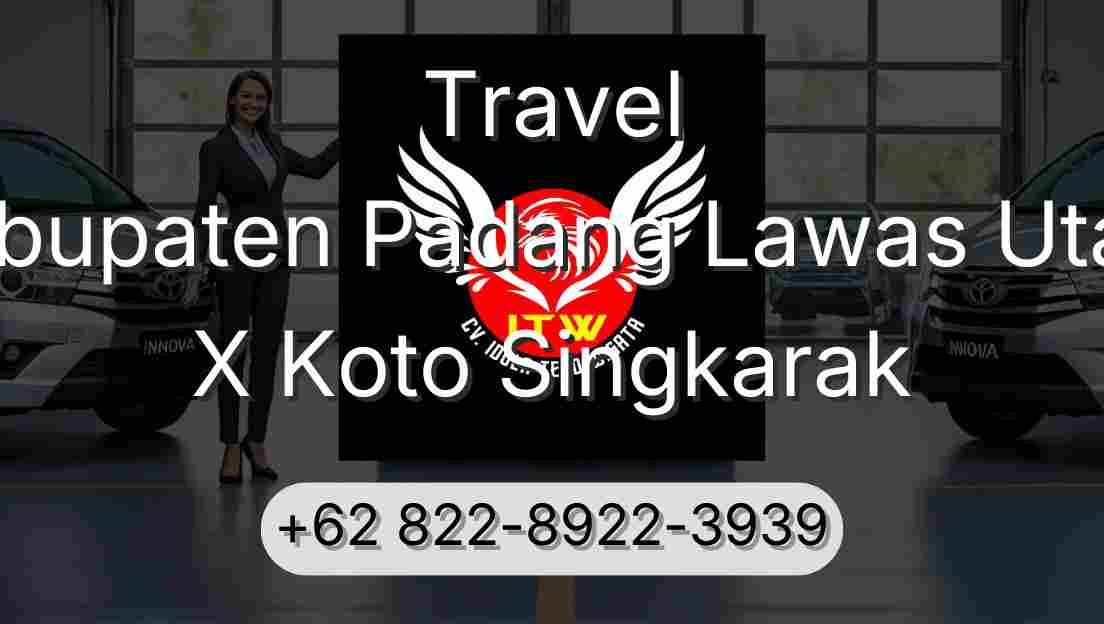 Travel Kabupaten Padang Lawas Utara X Koto Singkarak