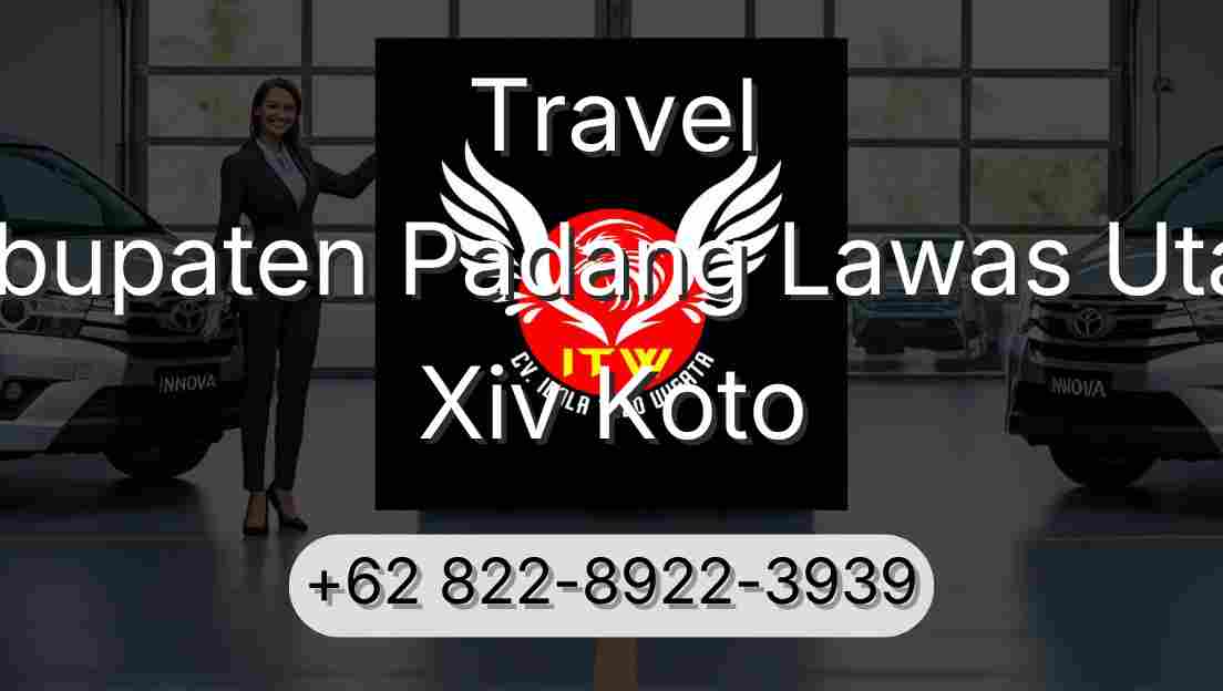 Travel Kabupaten Padang Lawas Utara Xiv Koto