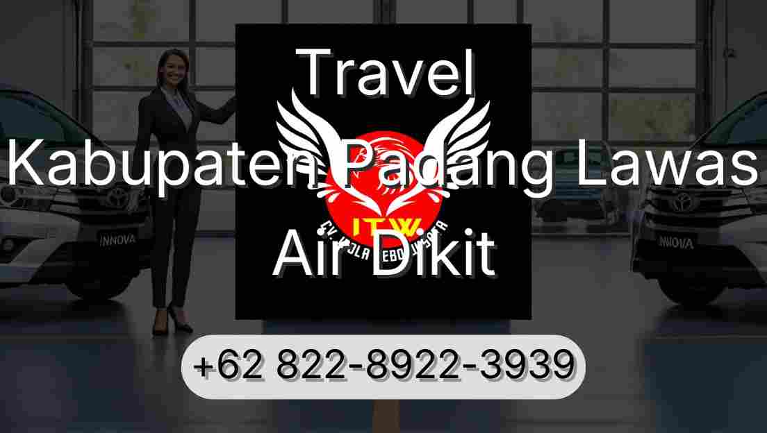 Travel Kabupaten Padang Lawas Air Dikit