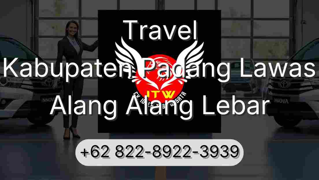 Travel Kabupaten Padang Lawas Alang Alang Lebar