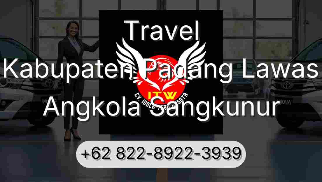 Travel Kabupaten Padang Lawas Angkola Sangkunur