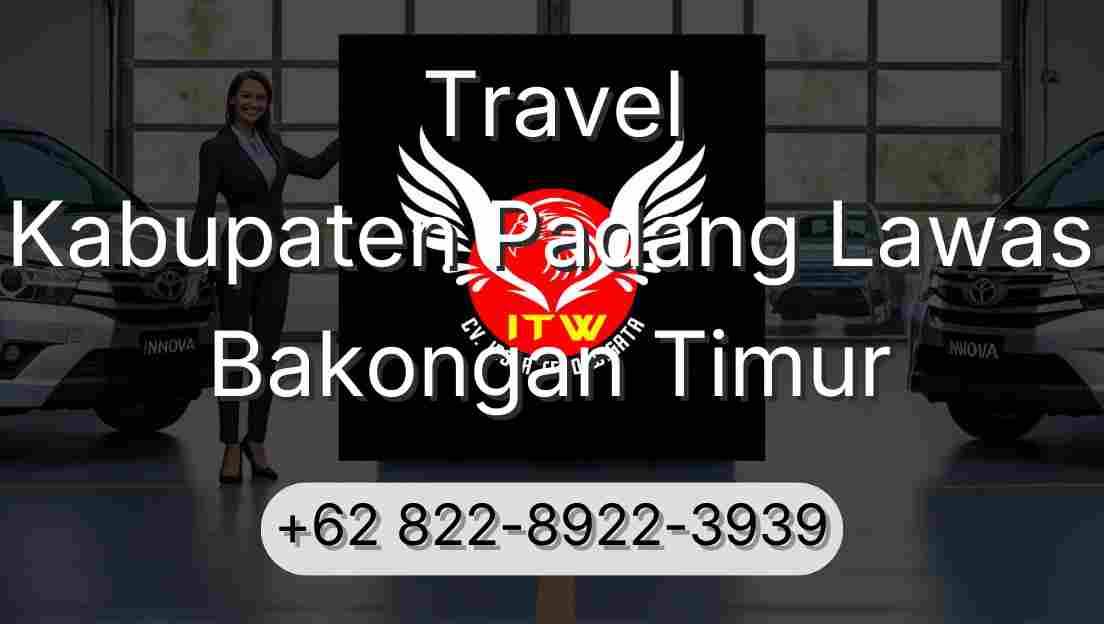 Travel Kabupaten Padang Lawas Bakongan Timur
