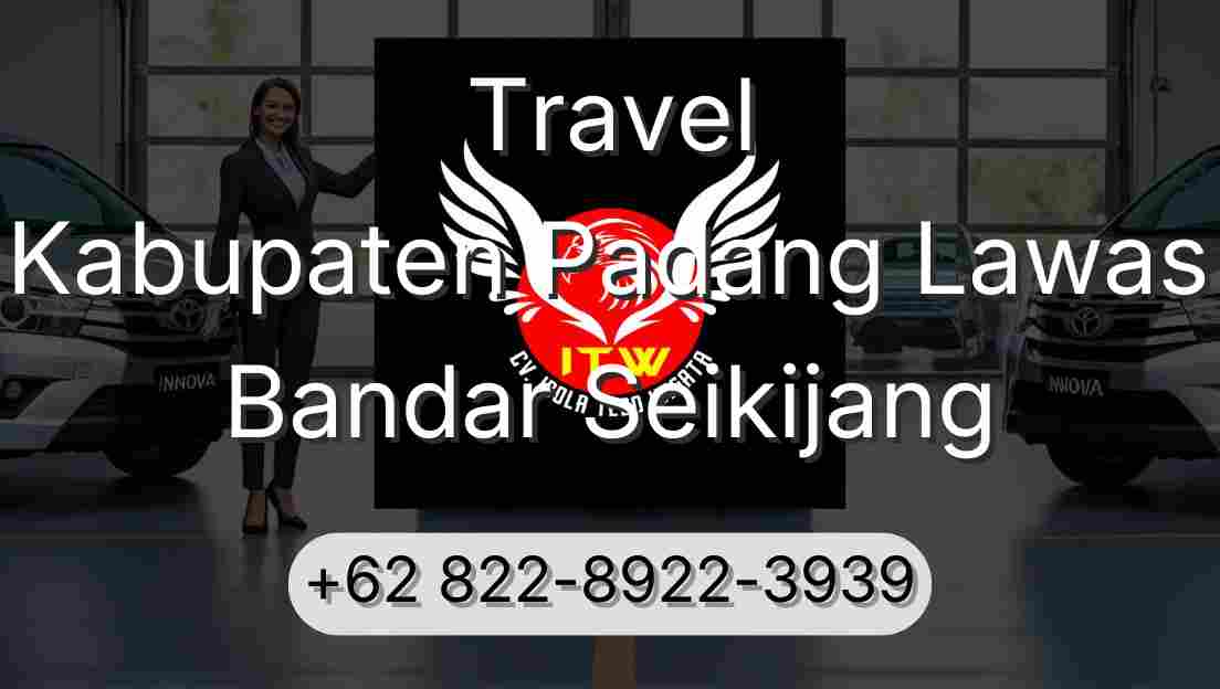 Travel Kabupaten Padang Lawas Bandar Seikijang