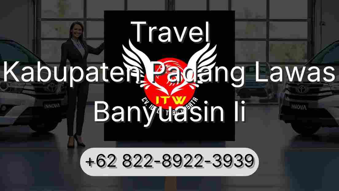 Travel Kabupaten Padang Lawas Banyuasin Ii