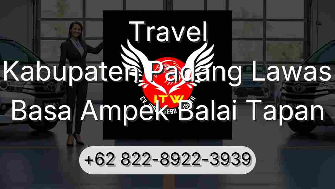 Travel Kabupaten Padang Lawas Basa Ampek Balai Tapan
