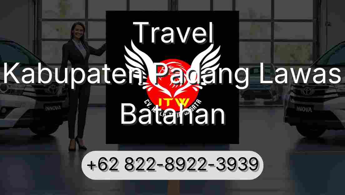 Travel Kabupaten Padang Lawas Batahan
