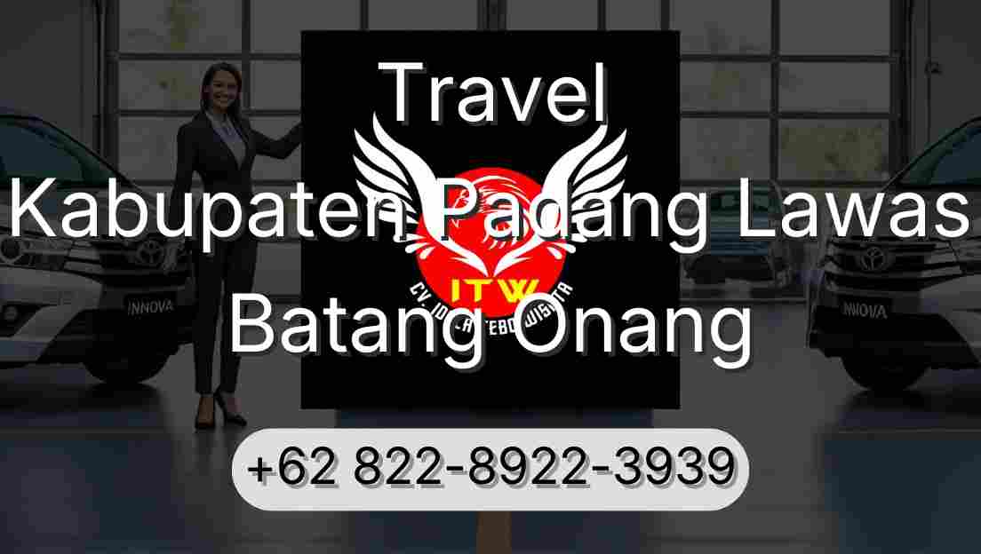 Travel Kabupaten Padang Lawas Batang Onang