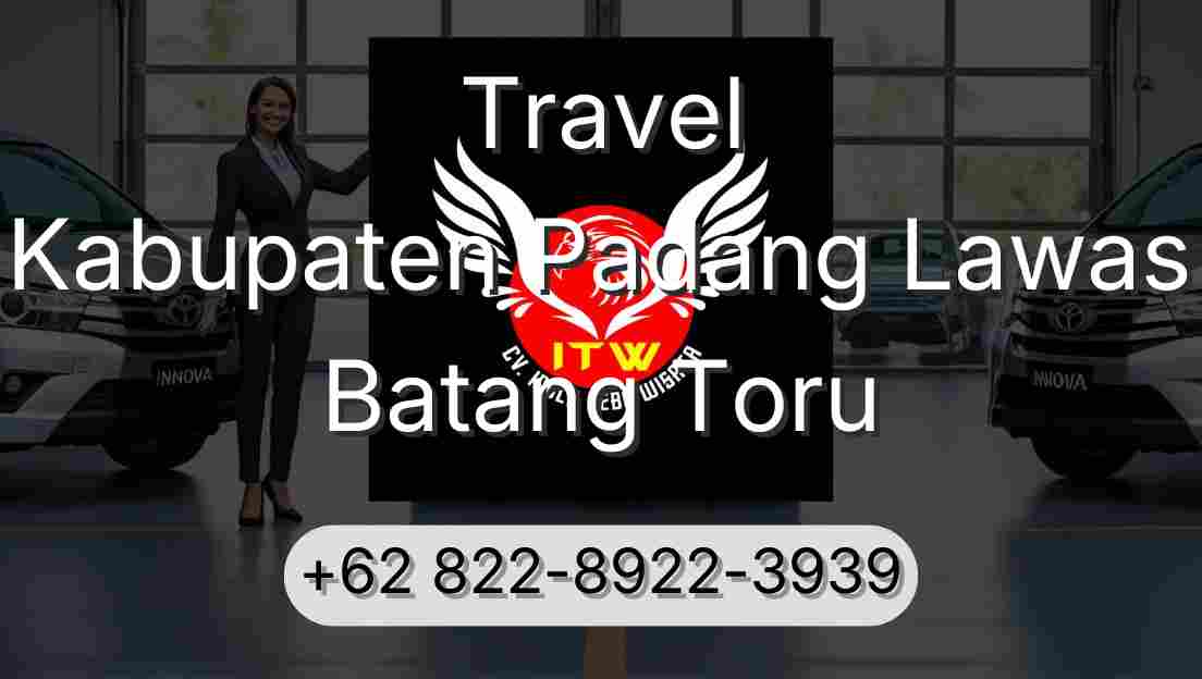 Travel Kabupaten Padang Lawas Batang Toru