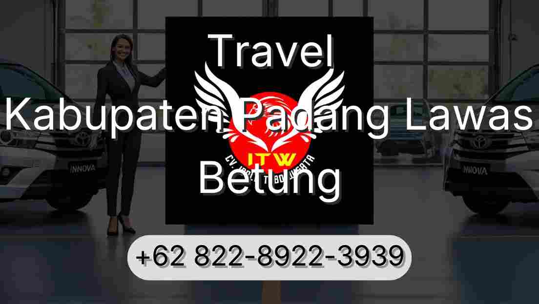 Travel Kabupaten Padang Lawas Betung