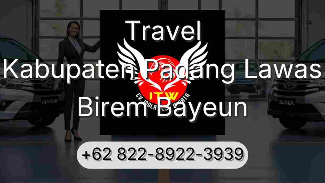 Travel Kabupaten Padang Lawas Birem Bayeun